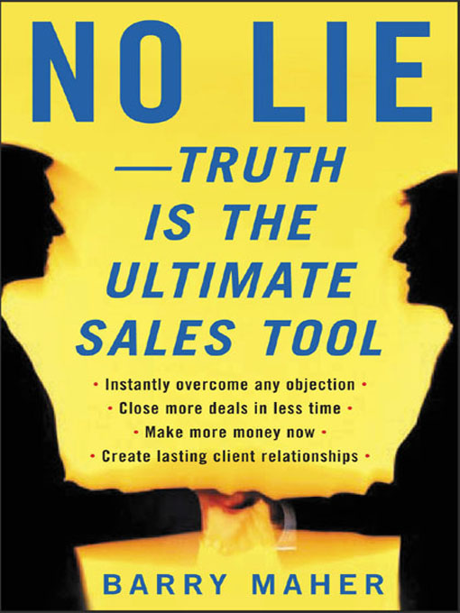 Title details for No Lie - Truth is the Ultimate Sales Tool by Barry Maher - Available
